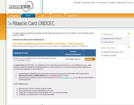Richiesta Smart Card CNDCEC Per richiedere una smart card CNDCEC (ovvero una smart card dotata di certificato di sottoscrizione con indicazione del Ruolo Professionale e certificato di autenticazione