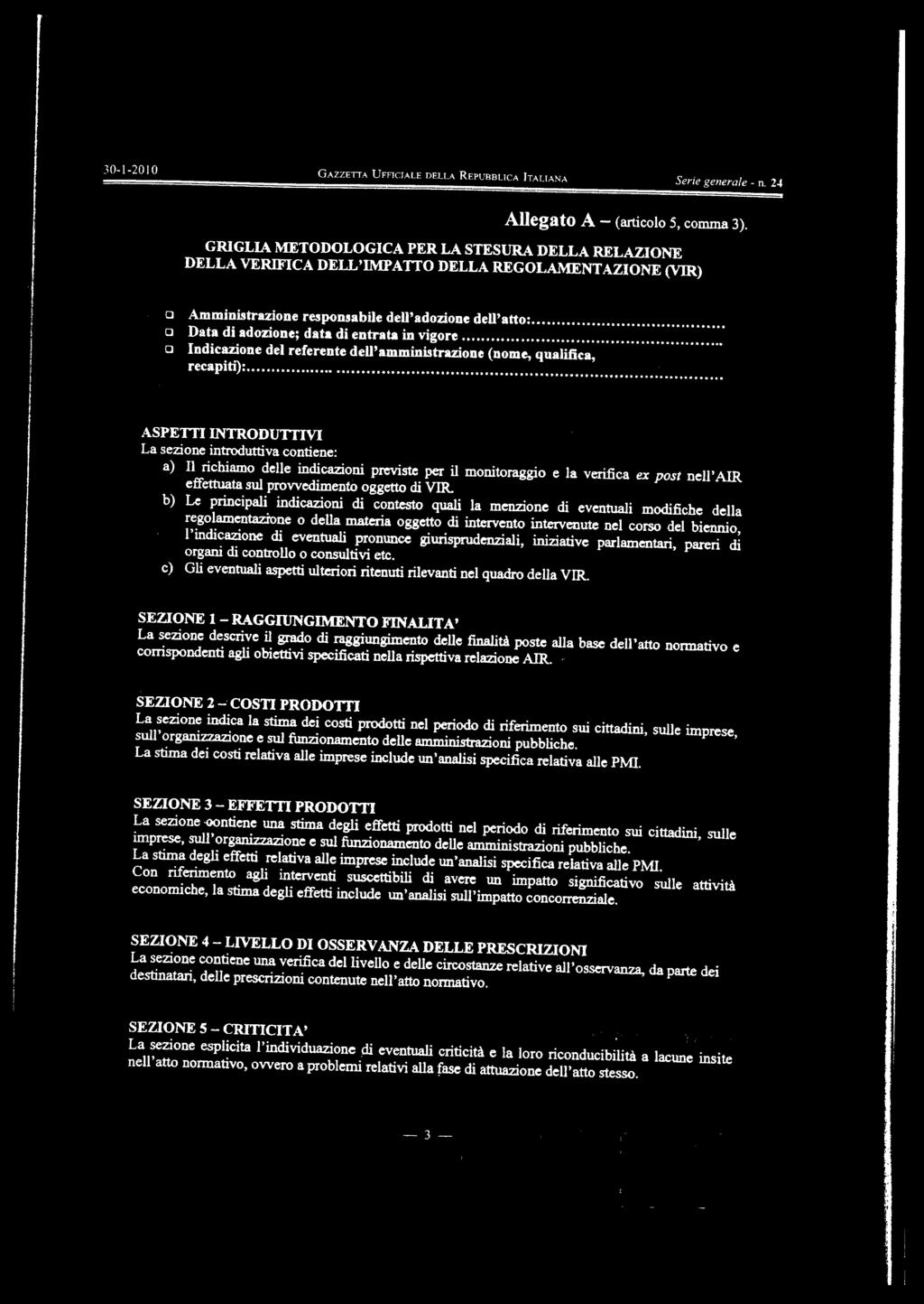 30-1-2010 GAZzErrA UFFICIALE DEI LA REPUEBUCA ITALIANA Sri gnral n. 23 Allgato A (articolo 5, comma 3).