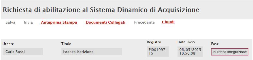 Richiesta Integrativa Qualora sia stata predisposta una Richiesta Integrativa, l Operatore Economico riceverà un email di notifica che lo inviterà a collegarsi alla propria area privata per prenderne