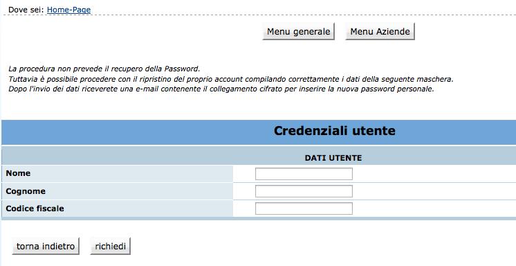 Cliccando il link Ho smarrito la Password si aprirà la schermata nella quale inserire nome e cognome e il codice fiscale.