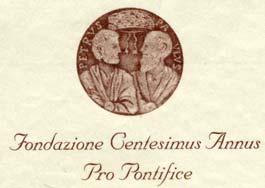 La Fondazione Centesimus Annus Pro Pontifice La Fondazione Vaticana Centesimus Annus Pro Pontifice, istituita nel 1993 per la diffusione e la conoscenza della Dottrina Sociale della Chiesa, ha