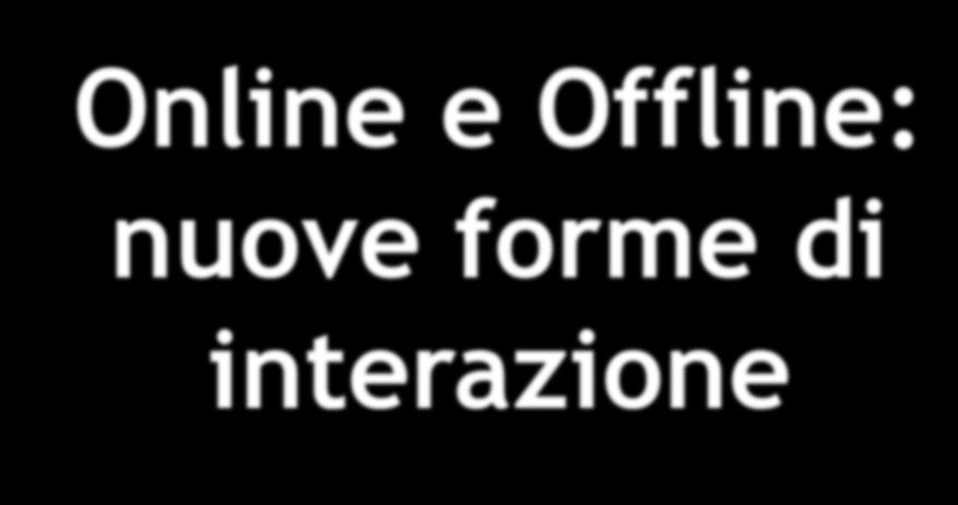 Offline: nuove forme