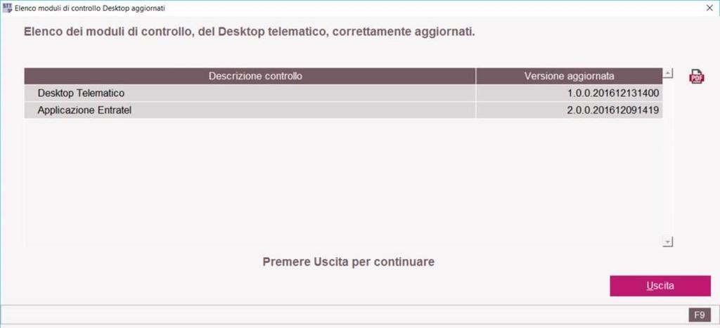 con le modalità in essere (on demand o all ingresso della procedura) tramite il programma Verifica versioni software presente nella sezione Utilità del menu di ConTe.