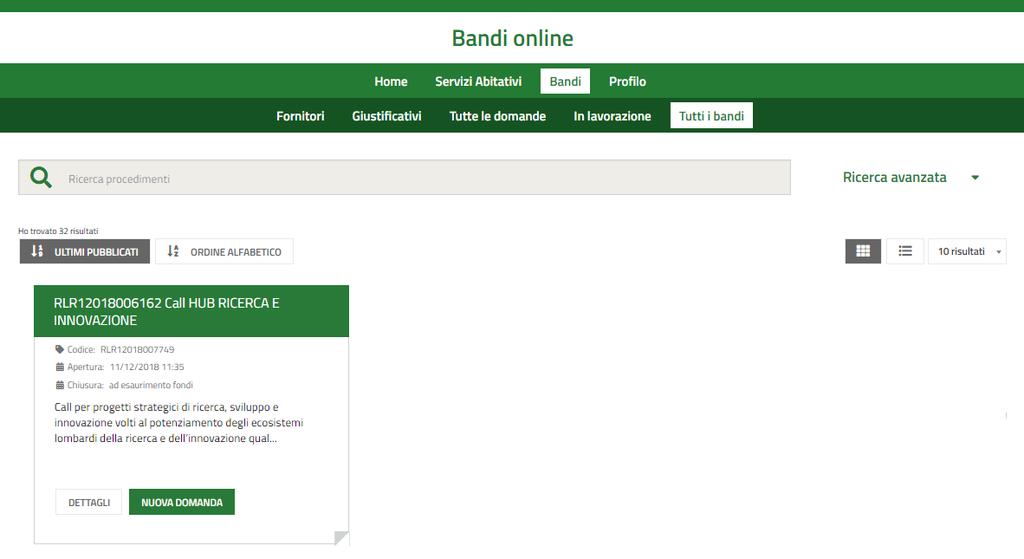 Figura 5 Home page Bandi Tutti i bandi Cliccando su DETTAGLI il sistema apre il collegamento alla pagina web da cui è possibile visualizzare le informazioni principali sul bando e accedere alla