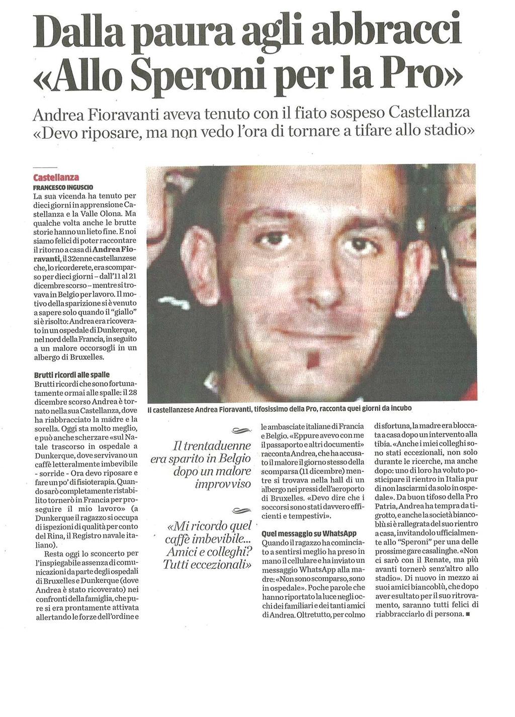 data rassegna 07/01/2016 DALLA PAURA AGLI ABBFRACCI "ALLO SPERONI PER LA PRO" Andrea Fioravanti aveva tenuto con il fiato sospeso Castellanza "Devo