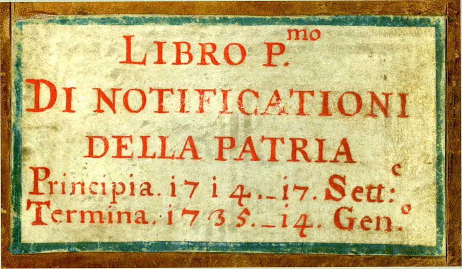 INVENTARIO PATRIA DEL FRIULI Busta Fascicolo Descrizione Estremi cronologici 1 Libro I. Notifiche 1714, settembre 17 1735, gennaio 14 2 Libro II.