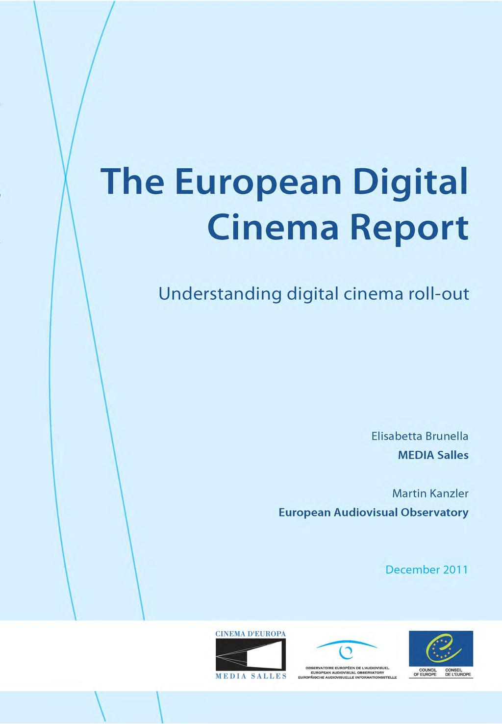 The European Digital Cinema Report a cura di MEDIA Salles e dell Osservatorio Europeo