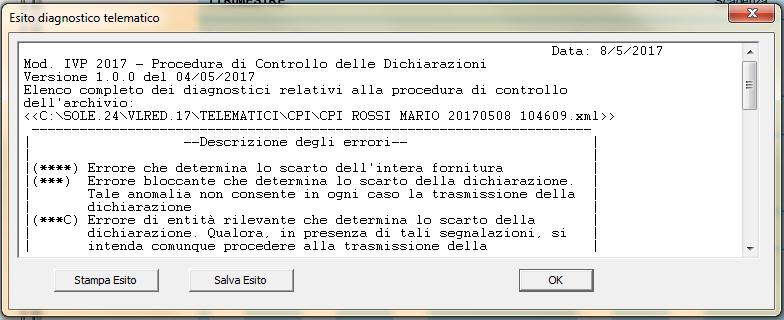 CONTROLLO DICHIARAZIONI CON DIAGNOSTICO MINISTERIALE E resa disponibile la funzione di verifica della dichiarazione tramite le procedure di controllo relative agli utenti abilitati al servizio