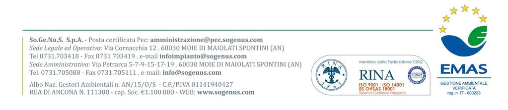 GE.NU.S. S.p.A. C.I.G. ZDC1E24AFA Timbro della Ditta Allegato B AUTOCERTIFICAZIONE AI SENSI DEL DPR 445/2000 Il sottoscritto.. nato il..a.. in qualità di... dell impresa.. con sede in. Via.. n.. con codice fiscale n.