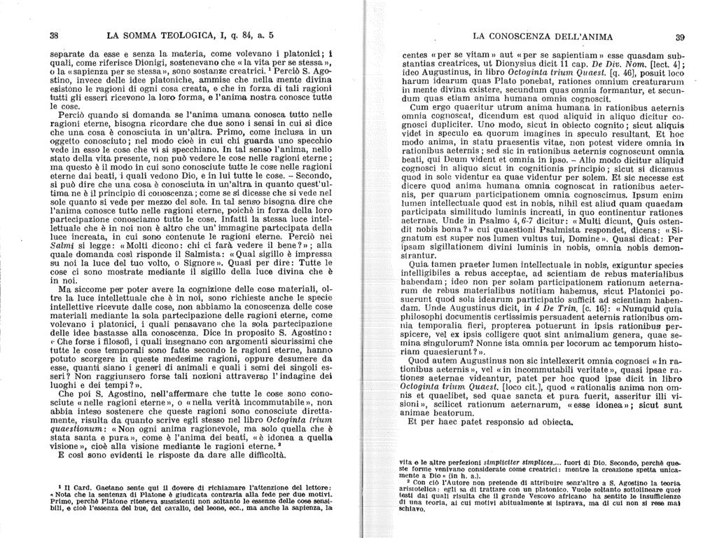 38 L A SOMMA TEOLOGICA, I, q. 84, a.