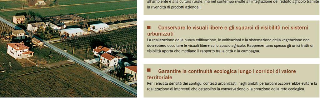 I criteri considerano: va favorita l integrazione tra le due Il potenziamento delle