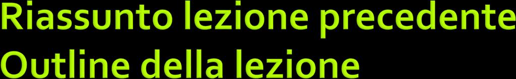 Lezioni precedenti: Descrizione del dominio: modello statico Descrizione del dominio: modello dinamico diagrammi di