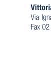 COMUNICATO STAMPA Risultati 215 Obiettivi 216 Bilancio consolidato (principi contabili IFRS) Utile netto di Gruppo: 7,6 milioni di euro (2,4%) Utile netto di Gruppo senza ricalcolo fiscalità