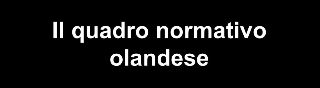 attrattive tecnologie che di per sé sono molto costose, l Olanda ha preso provvedimenti che incoraggiano il