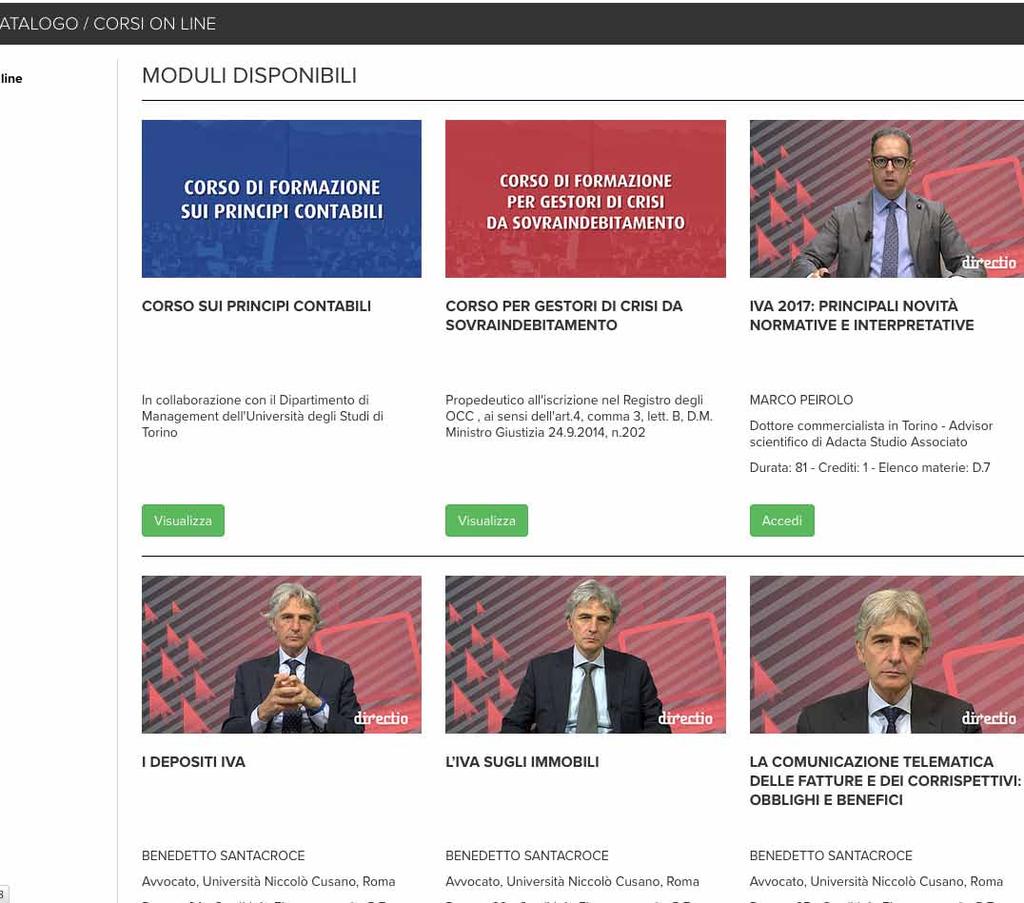 Eventi formativi A distanza 2) Catalogo corsi: Scegli visualizza e poi accedi Appare il catalogo degli eventi e dei corsi disponibili online e