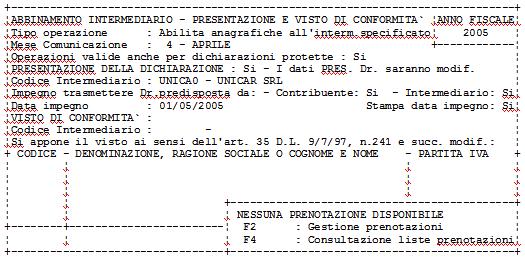 Scelta Comunicazione Telematica La procedura permette di prenotare le comunicazioni caricate per poterne effettuare l invio telematico.