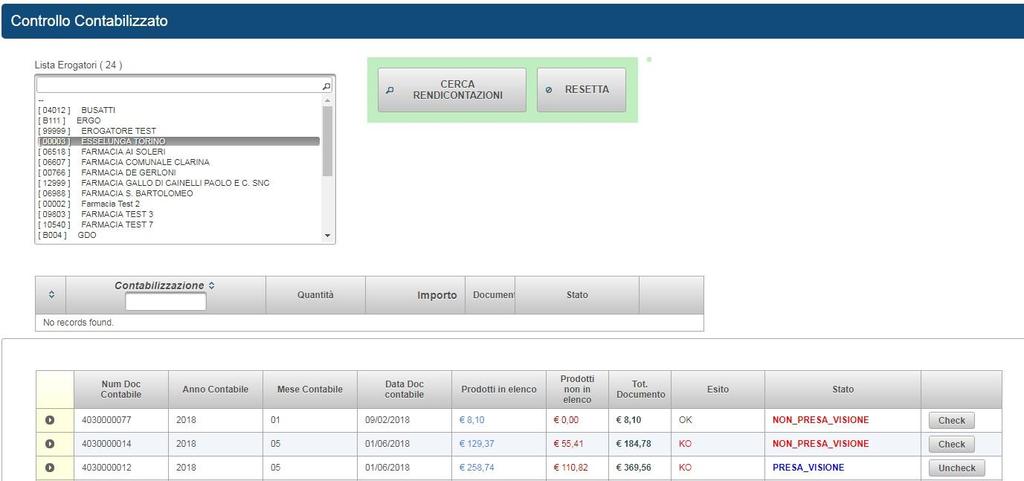 Controllo Rendicontazione Dalla Home Page selezionare il pulsante Controllo Rendicontazione sarà possibile cercare tutte le ricette Rendicontazione da una determinata Struttura.