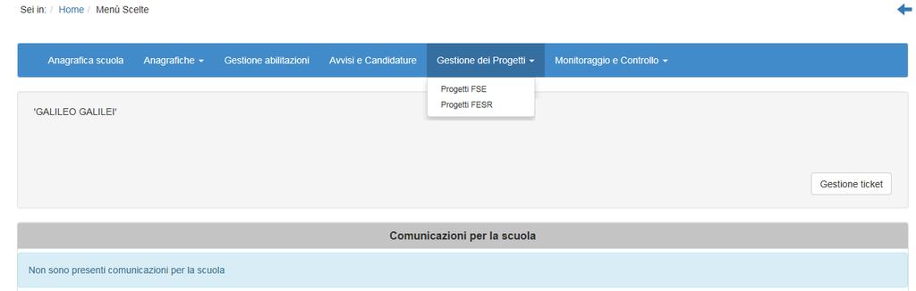 2. Area di Gestione dei Progetti FSE La sezione dedicata nello specifico alla gestione dei progetti autorizzati si raggiunge cliccando Gestione dei Progetti sulla barra (azzurra) Menu Scelte, e