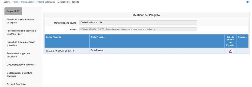 2.1 Scheda iniziale del Progetto Successivamente all autorizzazione formale dei Progetti da parte dell Autorità di Gestione, la prima operazione che è necessario eseguire sul Sistema GPU 2014-2020 è