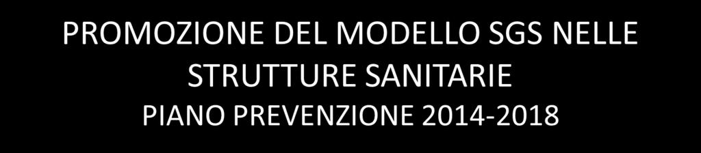 PROSPETTIVE FUTURE Costituzione nuovo gruppo di lavoro OBIETTIVO: