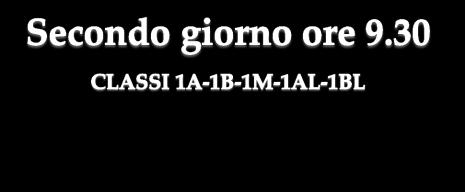 Al termine ogni classe si reca nella propria aula per: Presentazione del funzionamento del registro elettronico e illustrazione delle norme che regolano le assenze e relative giustificazioni,