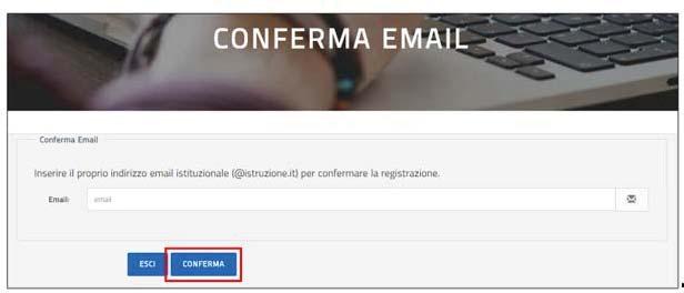 7- Dp aver specificat e cnfermat il su indirizz elettrnic istituzinale riceverà l e-mail di Cnferma registrazine al prtale e ptrà accedere alle funzini di