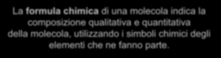 quantitativa della molecola, utilizzando i simboli