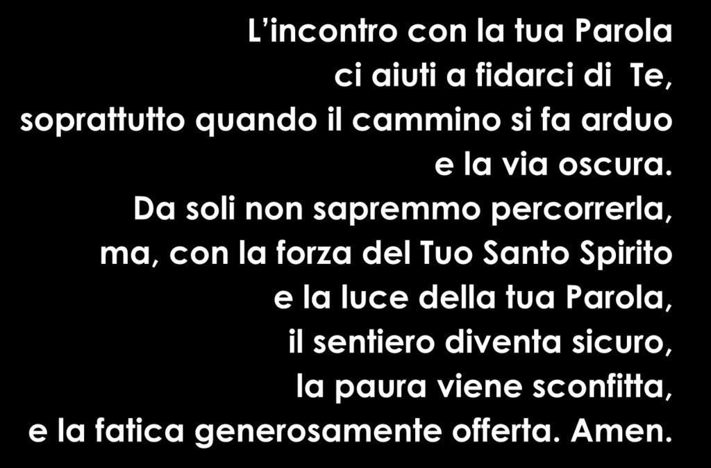 perseveranza che riteniamo inutile, della speranza che sembra insostenibile.