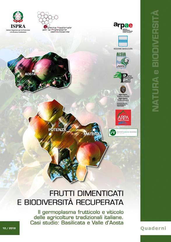 7 Quaderno Casi studio: Basilicata e Valle d Aosta In collaborazione con: Regione Basilicata ALSIA-Agenzia Lucana di Sviluppo e di Innovazione in Agricoltura Parco Nazionale del Pollino Regione