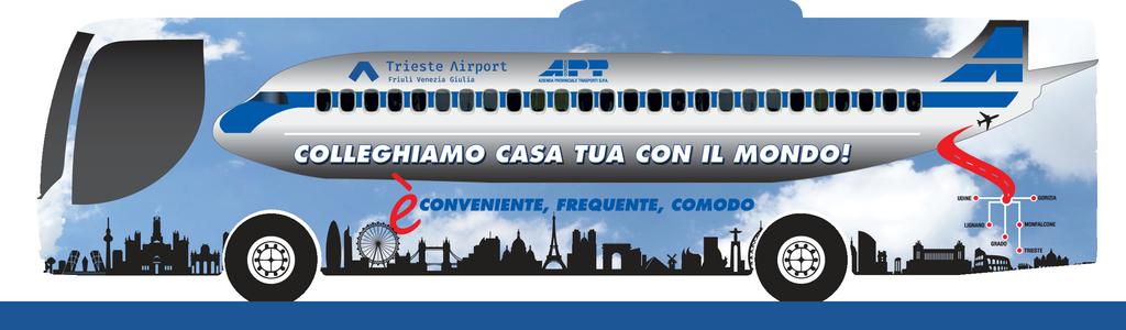 COLLEGAMENTI 2018-19 Inverno / Winter AEROPORTO Trieste Airport Orario in vigore dal 9