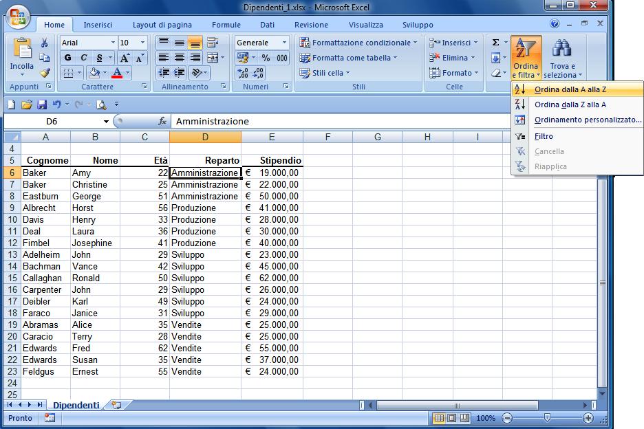 Excel 2007 VERSIONE PERSONALE L'ordine decrescente è inverso all'ordine crescente eccezion fatta per le celle vuote che sono sempre posizionate in coda alla lista.
