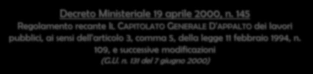 NORMATIVA SUI LAVORI PUBBLICI IN VIGORE Decreto Ministeriale 19