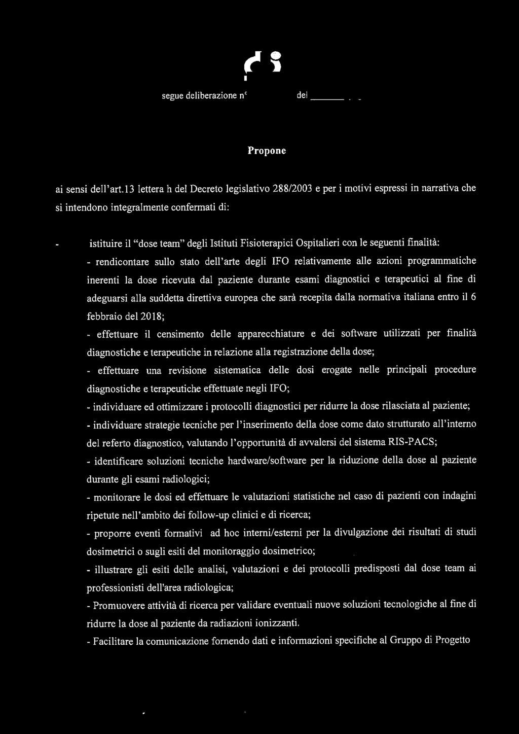 f i 2 6 OH. 2011 segue deliberazione n~ ;::.;, ;:=-- del pag. 4 Propone ai sensi dell' art.