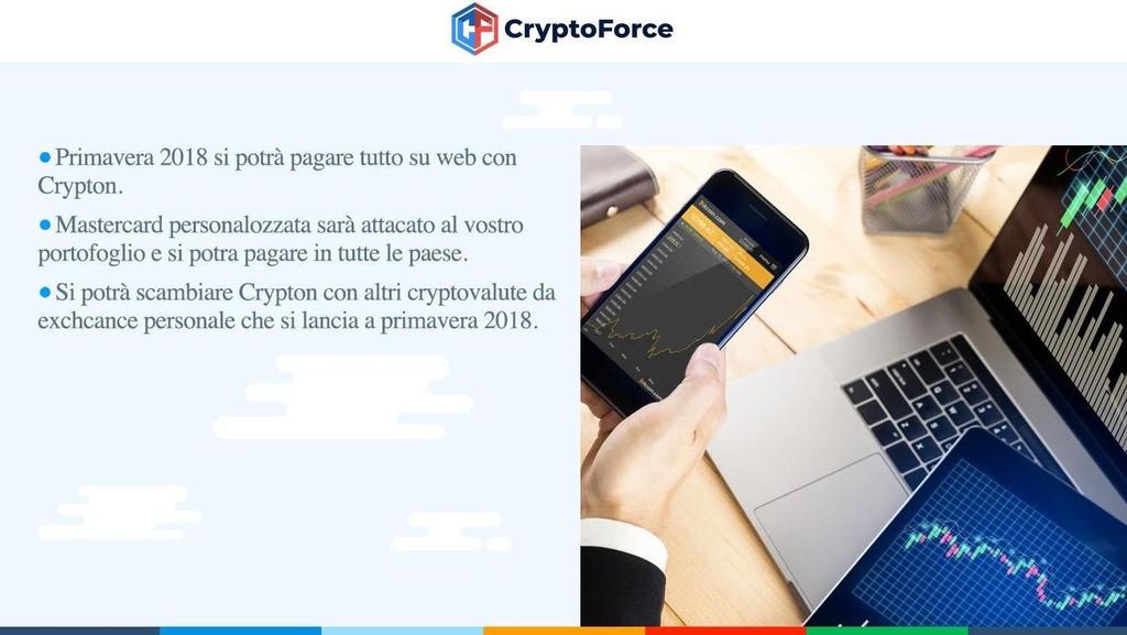 Ottieni entrate passive come PoS-mining, che è disponibile per tutti i possessori di monete Crypton. Proporzionalmente alla quantità di monete che hai sul tuo portafoglio.