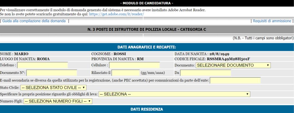 Nella domanda compariranno i dati anagrafici che avete inserito precedentemente.