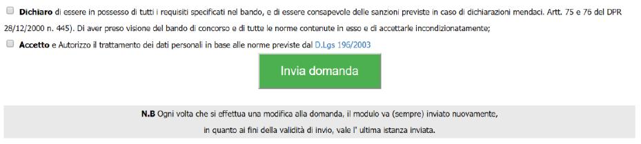 INVIO DELLA DOMANDA Al termine cliccare sulle dichiarazioni e sul tasto Invia Domanda La domanda si considera inoltrata solo, dopo aver completato la compilazione di tutti i campi obbligatori,