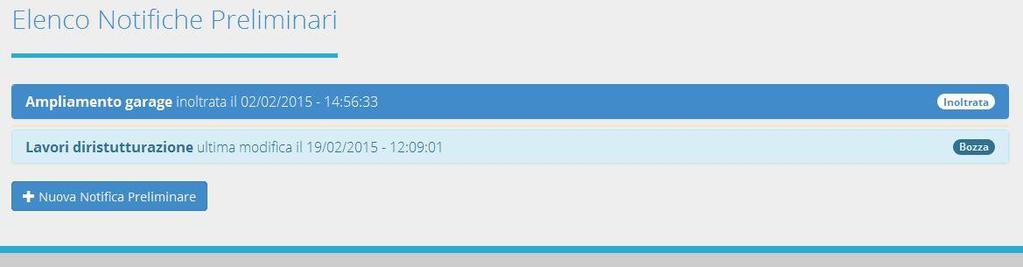 In questa sezione è possibile visualizzare e stampare le notifiche preliminari già inoltrate ed inoltrane nuove.