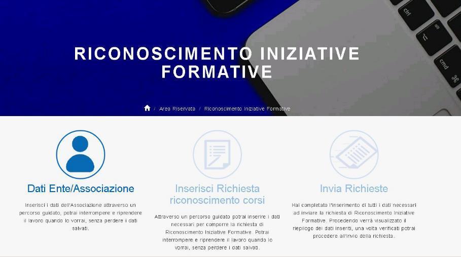 Riconoscimento Iniziative Formative regionali: compila richieste Una volta acceduto all Area Riservata della piattaforma per L ACCREDITAMENTO/QUALIFICAZIONE, l utente referente di un Ente o anche di