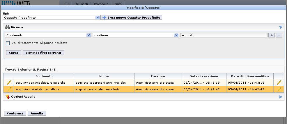 Premendo invece il tasto Elimina i filtri correnti è possibile eliminare rapidamente qualsiasi filtro di ricerca impostato.