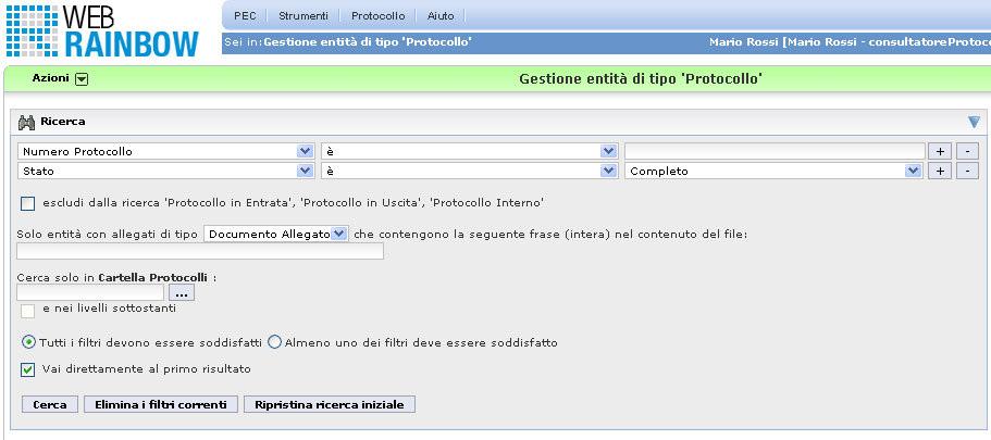 2.3.2 Ricerca Singolo Protocollo Selezionando sul menù la voce Protocollo > Consultazione Protocolli si accede a una maschera per la ricerca e la visualizzazione di un Protocollo, dove la ricerca