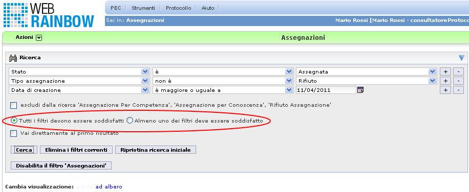 E possibile poi decidere se debbano essere applicati: tutti i criteri di ricerca impostati oppure almeno uno dei criteri di ricerca impostati Di default vengono applicati nella ricerca tutti i