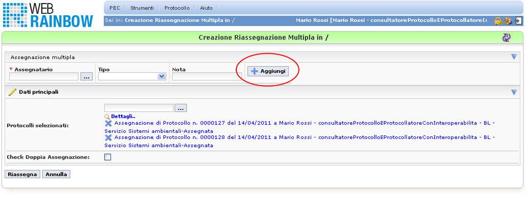 In particolare, la Riassegnazione multipla utilizza l interfaccia come nella figura riportata di seguito: L inserimento dei nuovi Assegnatari avviene nella prima riga, inserendo un