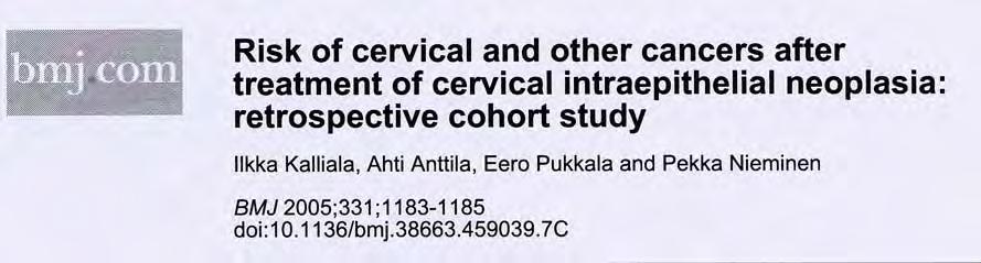 L incidenza di cancro invasivo nelle donne trattate per CIN è di circa 23 per 100.000 donne/anno.