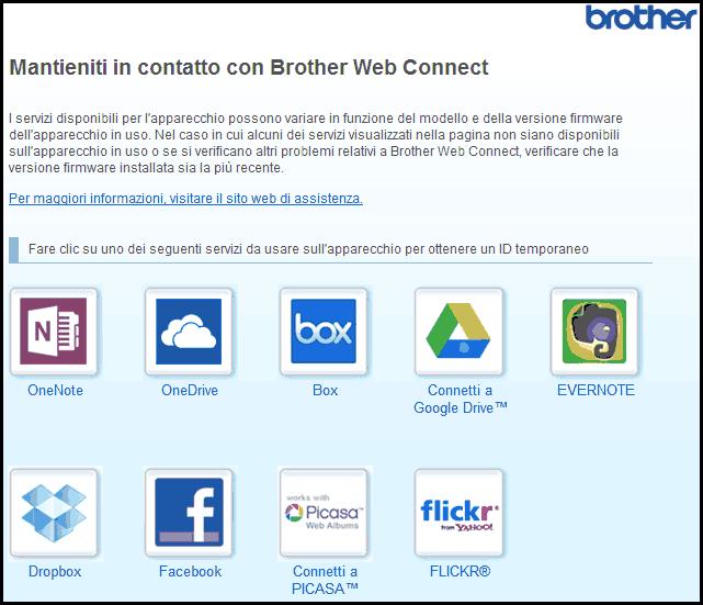 Pagina Iniziale > Prima di utilizzare Brother Web Connect > Impostare Brother Web Connect > Richiedere l accesso per Brother Web Connect Richiedere l accesso per Brother Web Connect Per utilizzare