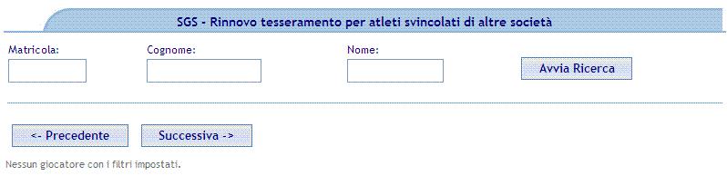 Tesseramento SGS: Rinnovo da altra società All avvio della funzione ci viene