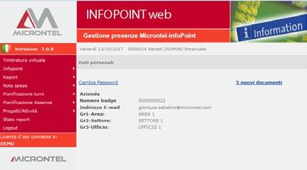 Infopoint Web per la gestione dinamica del workflow aziendale Infopoint Web è il modulo di Micron per la distribuzione delle informazioni dall Ufficio Personale agli Utenti.