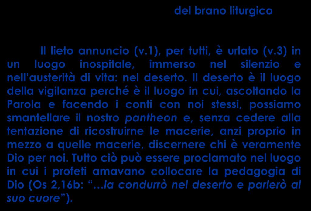 del brano liturgico Il lieto annuncio (v.1), per tutti, è urlato (v.