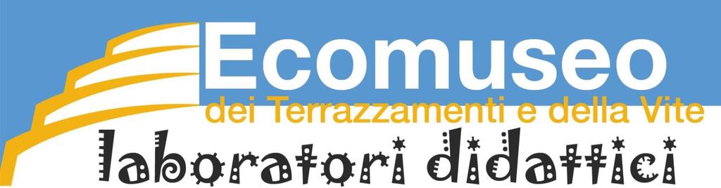 it ANNO SCOLASTICO 2016 2017 Il Comune di Cortemilia, in qualità di gestore dell Ecomuseo dei Terrazzamenti e della Vite, organizza e propone dei laboratori didattici rivolti ai bambini e ai ragazzi