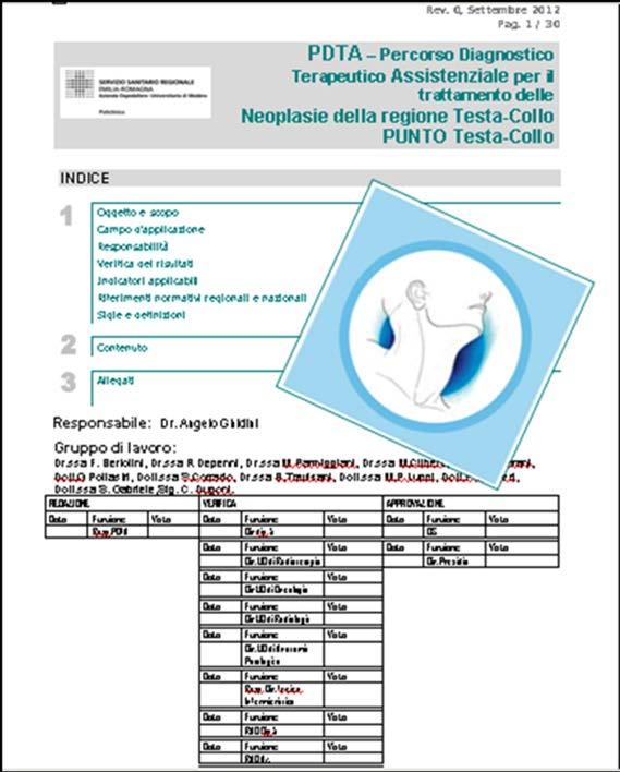 P U N T O ercorso itario rattamento ncologico Rappresenta il prototipo di una modalità di lavoro