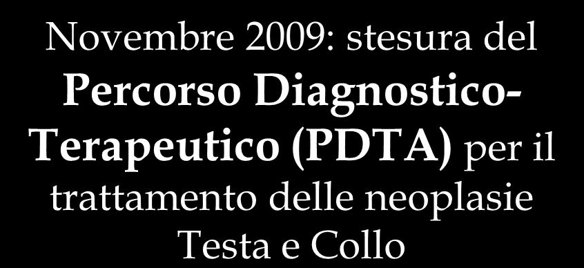 di Oncologia ed Ematologia (Oncologia, Radioterapia) e Chirurgie specialistiche Testa-collo (ORL)